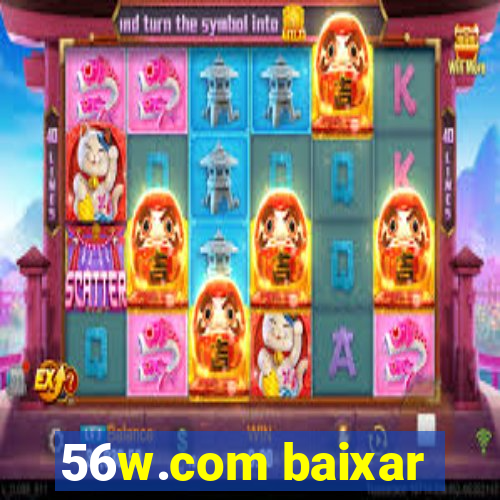 56w.com baixar